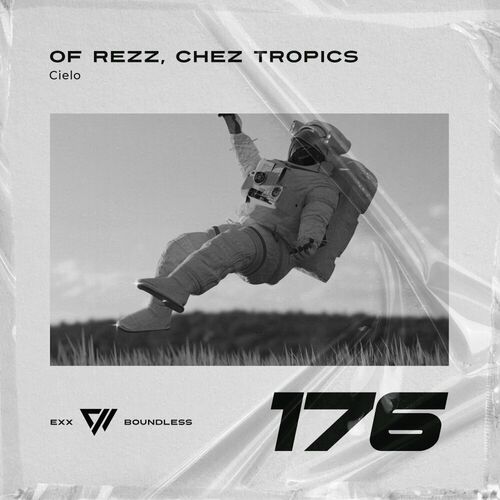  OF REZZ & Chez Tropics - Cielo (2024) 