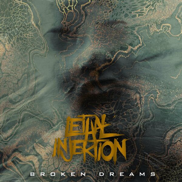 Lethal Injektion - Broken Dreams [single] (2023)