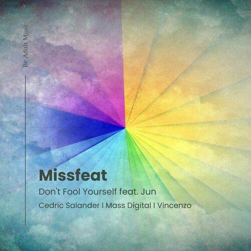  Missfeat feat. Jun - Don't Fool Yourself (2023) 