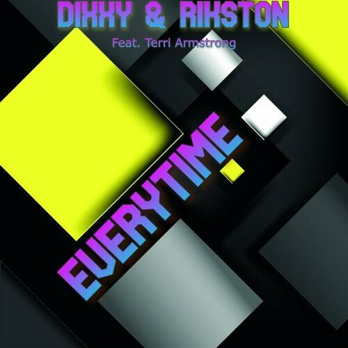  Dixxy and Rikston feat. Terri Armstrong - Everytime (2023) 