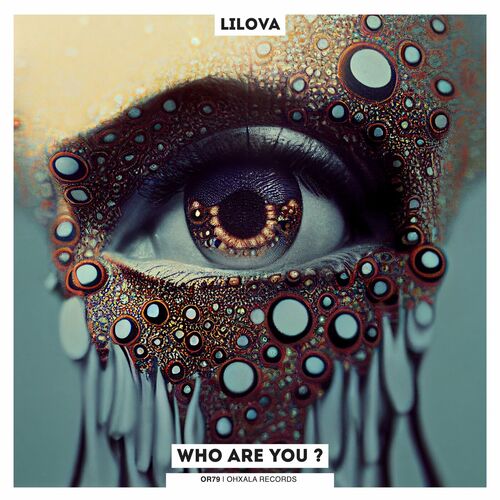  Lilova - Who Are You ? (2023) 