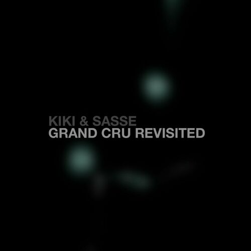  Kiki & Sasse - Grand Cru Revisited (2023) 