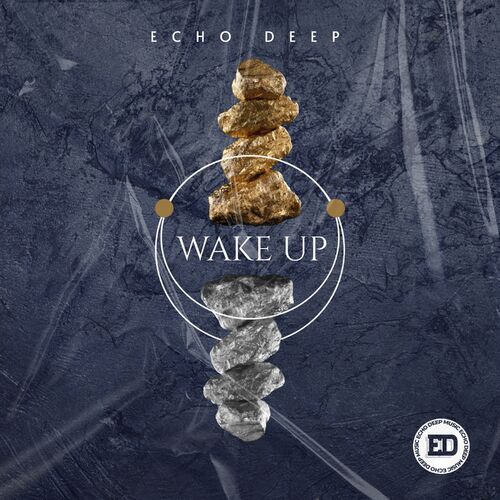  Echo Deep - Wake Up (2023) 