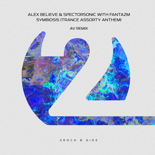  Alex Believe, Fantazm, Spectorsonic - Symbiosis (Trance Assorty Anthem) (2023) 