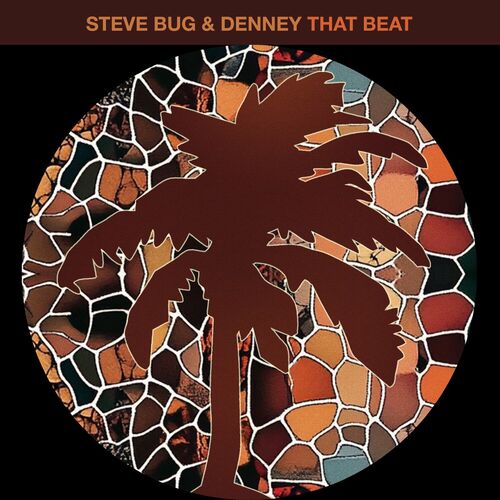  Steve Bug & Denney - That Beat (2024) 