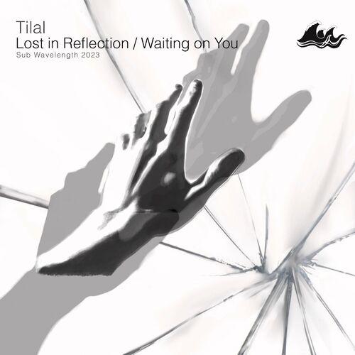 TILAL - Lost in Reflection / Waiting on You (2023) 