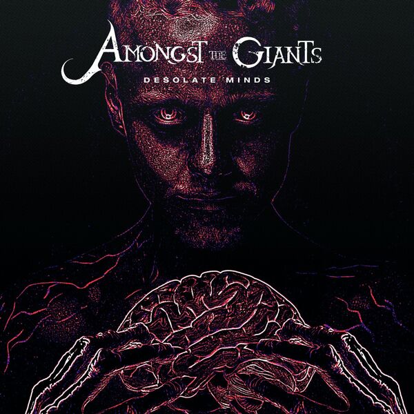 Amongst the Giants - Desolate Minds [EP] (2022)