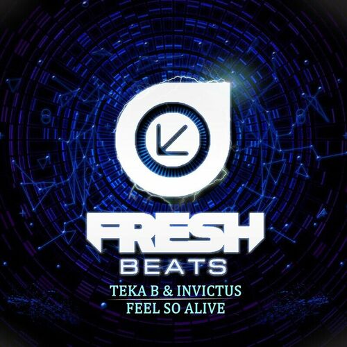  Teka B & Invictus - Feel So Alive (2023) 