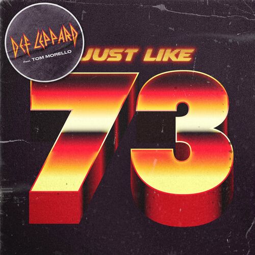 MP3:  Def Leppard - Just Like 73 (Tom Morello Version) (2024) Онлайн