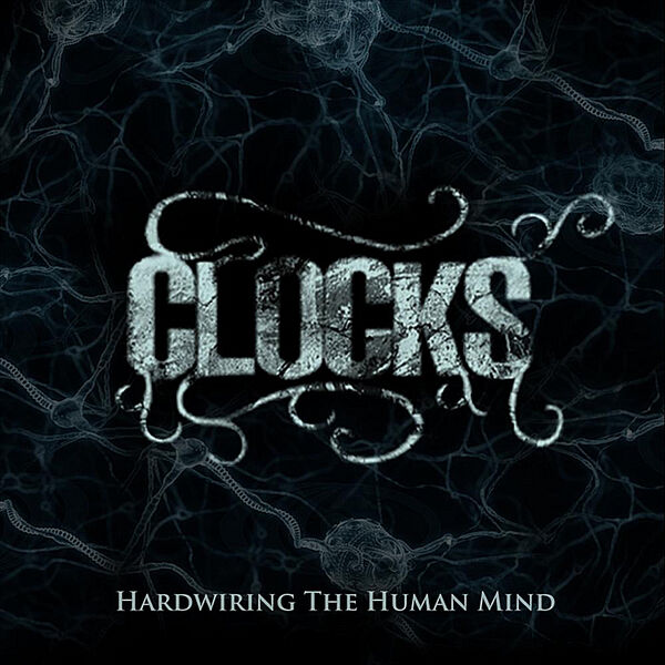 Clocks - Hardwiring the Human Mind [EP] (2011)
