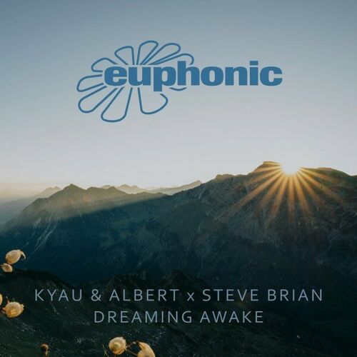  Kyau & Albert with Steve Brian - Dreaming Awake (2023) 