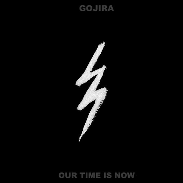 Gojira - Our Time Is Now [single] (2022)