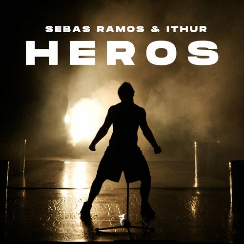  Sebas Ramos aND Ithur - Heros (2024) 