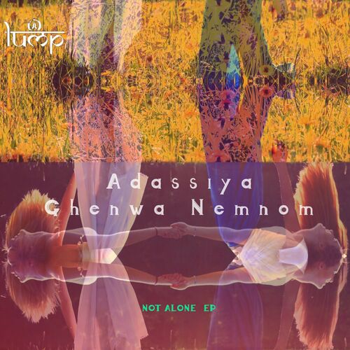  Ghenwa Nemnom & Adassiya - Not Alone (2023) 