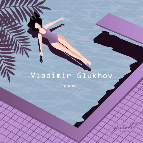 VA - Vladimir Glukhov - Improvice (2023) (MP3)