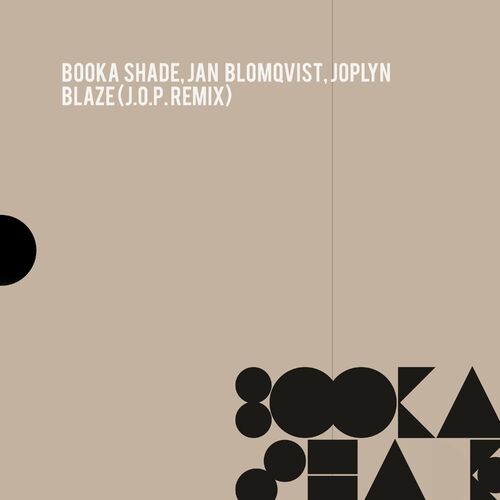  Booka Shade, Jan Blomqvist & Joplyn - Blaze (J.O.P. Remix) (2023) 