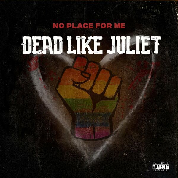 Dead Like Juliet - No Place for Me [single] (2021)