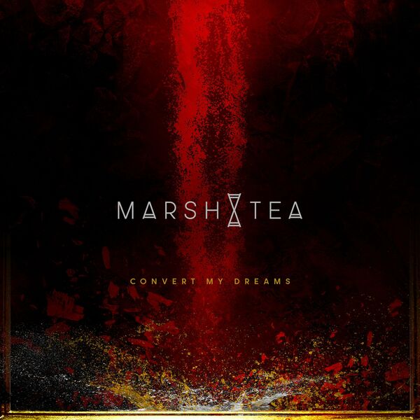Marsh Tea - Convert My Dreams [single] (2023)