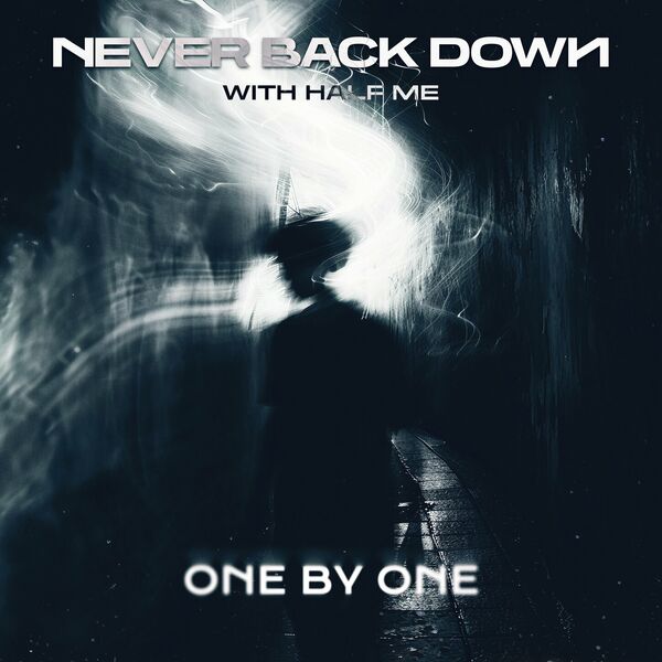 Never Back Down - One By One [single] (2024)