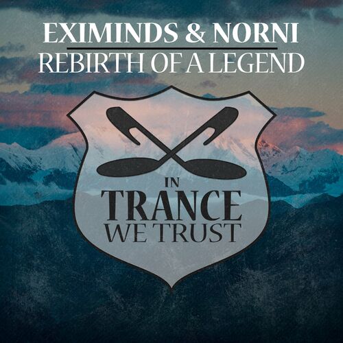  Eximinds & Norni - Rebirth of a Legend (2023) 