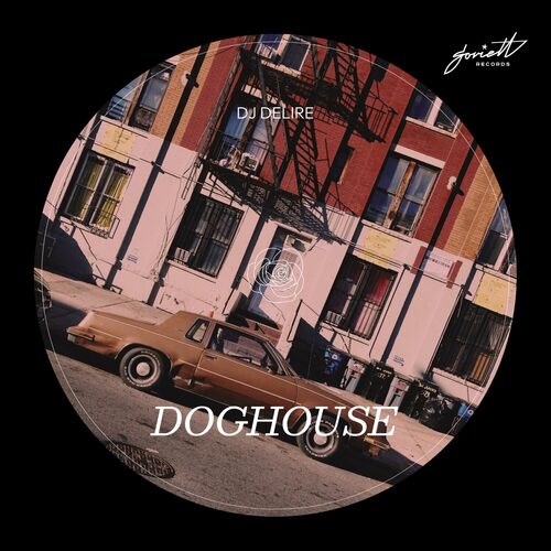  DJ Delire - Doghouse (2023) 