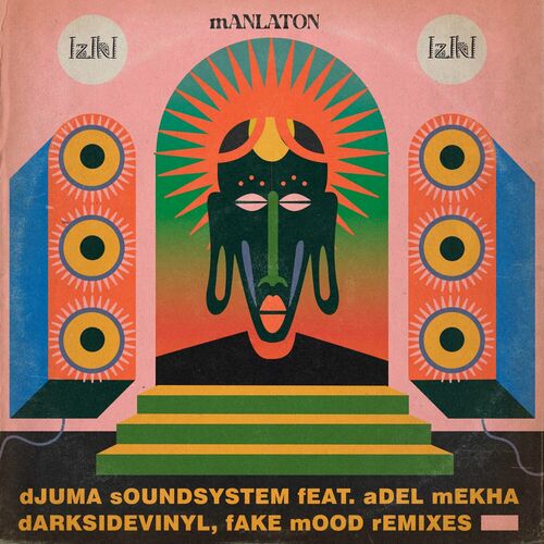  Djuma Soundsystem ft Adel Mekha - Manlaton (2023) 