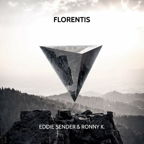 MP3:  Eddie Sender & Ronny K. - Florentis (2024) Онлайн