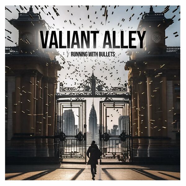 Valiant Alley - Running With Bullets [single] (2024)