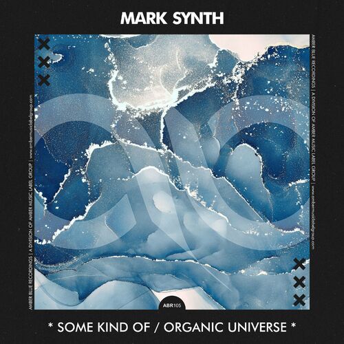  Mark Synth - Some Kind Of / Organic Universe (2023) 
