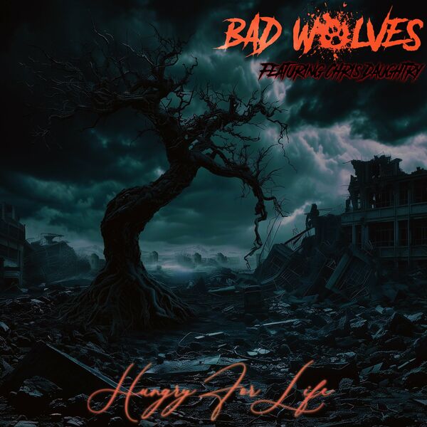 Bad Wolves - Hungry For Life [single] (2024)