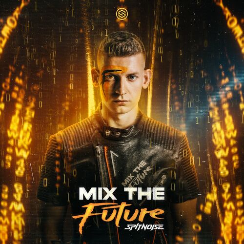  Spitnoise - Mix The Future (2024)  500x500-000000-80-0-0