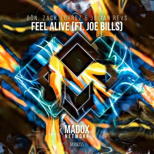  Bon and Zack Torrez and Julian Revs feat. Joe Bills - Feel Alive (2024)  500x500-000000-80-0-0