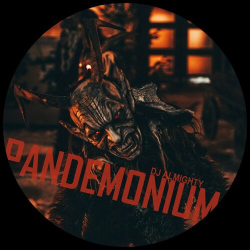  DJ Almighty - Pandemonium (2023) 