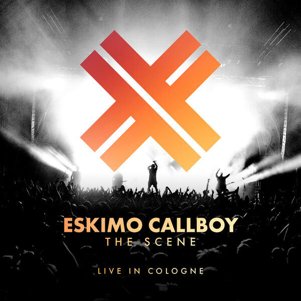 Eskimo Callboy - The Scene [Live in Cologne] (2018)