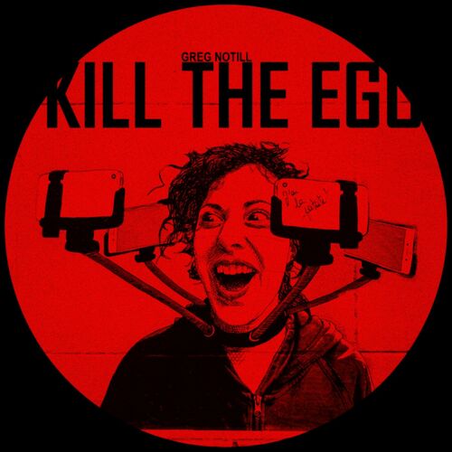  Greg Notill - Kill The Ego (2023) 