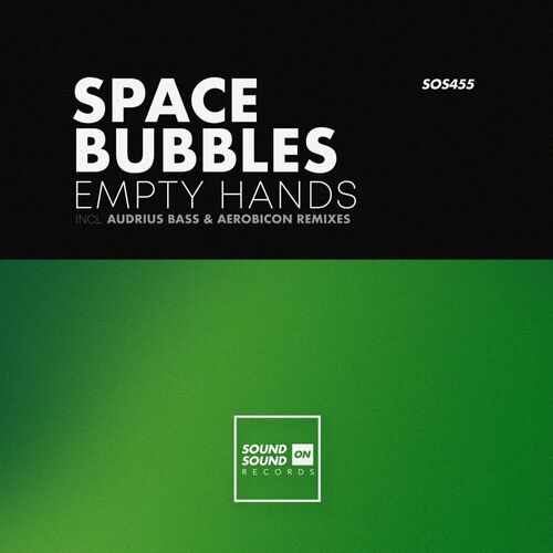  Space Bubbles - Empty Hands (2023) 