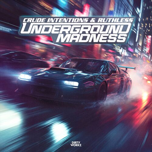 Crude Intentions & Ruthless - Underground Madness (2024)