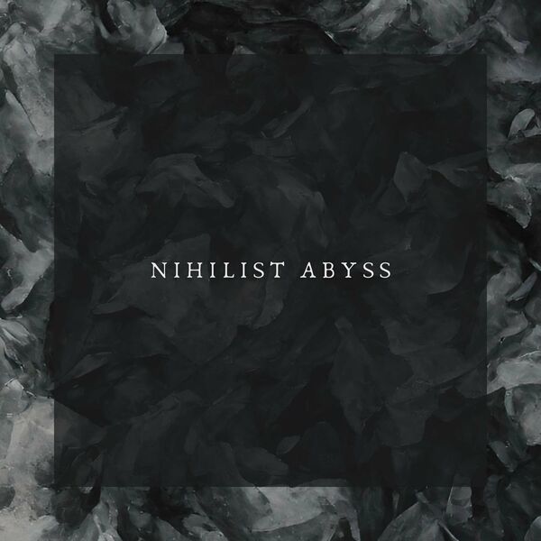Nihilist Abyss - Nihilist Abyss [EP] (2023)