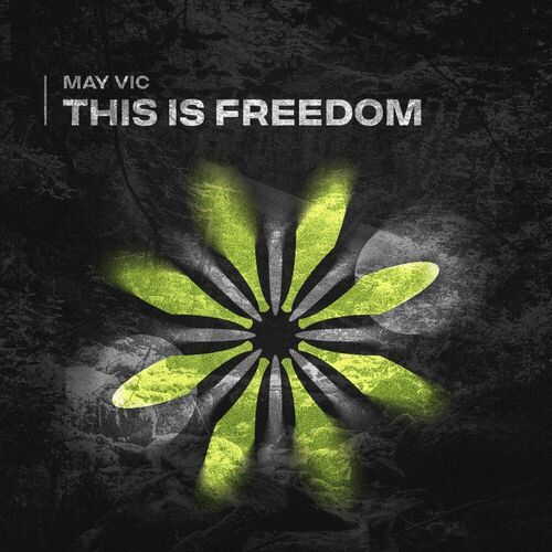 VA - May Vic - This Is Freedom (2023) (MP3)