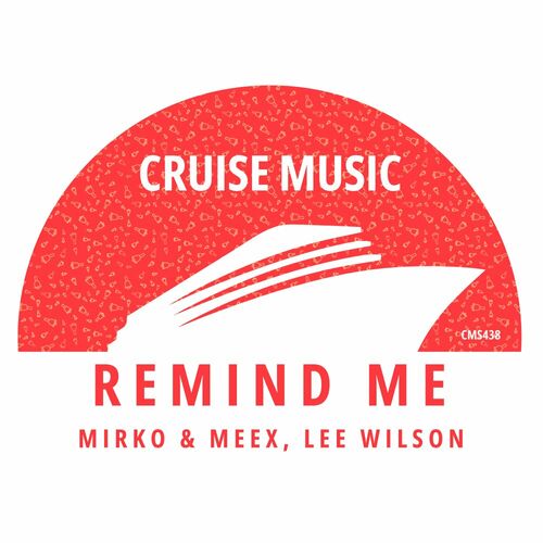  Mirko & Meex feat Lee Wilson - Remind Me (Vocal Mix) (2023) 