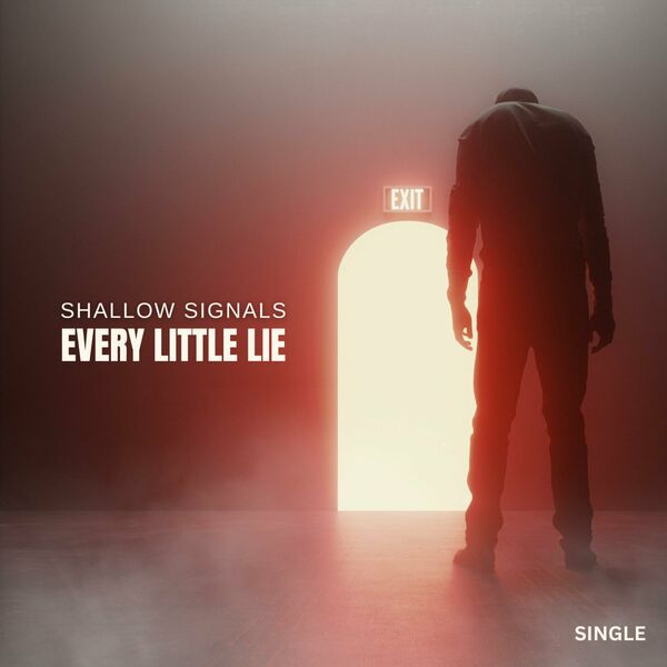 Shallow Signals - Every Little Lie [single] (2024)