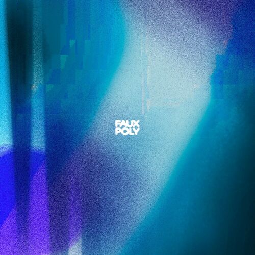  Kassian & Ste Roberts - Faux Poly: Remixed 002 (2023) 