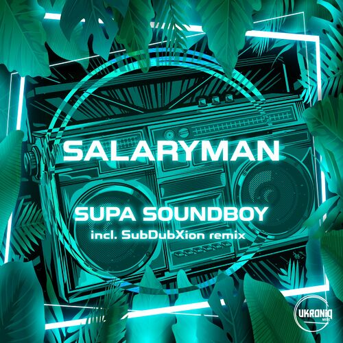  Salaryman - Supa Soundboy (2023) 