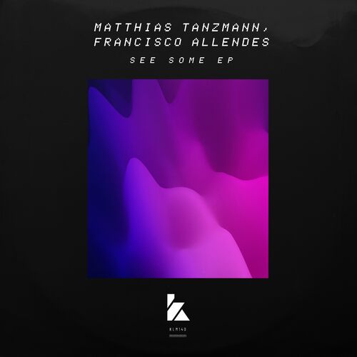  Matthias Tanzmann & Francisco Allendes - See Some (2023) 