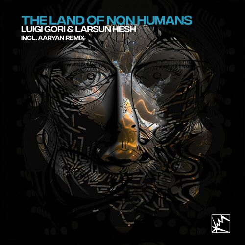 Luigi Gori & Larsun Hesh - The Land of Non Humans (2023) 