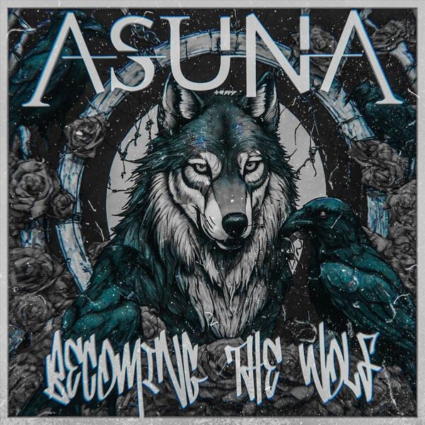 ASUNA - Becoming The Wolf [single] (2024)