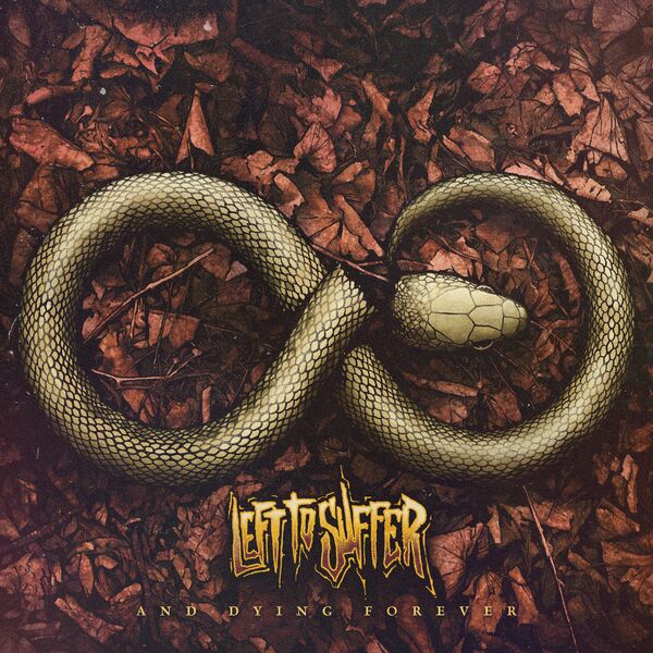 Left to Suffer - And Dying Forever [EP] (2022)