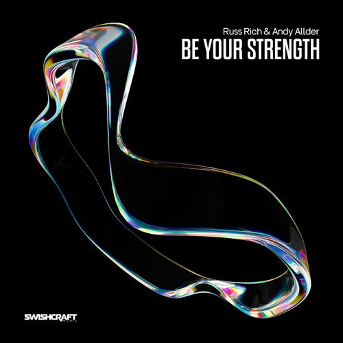  Russ Rich x Andy Allder - Be Your Strength (2023) 