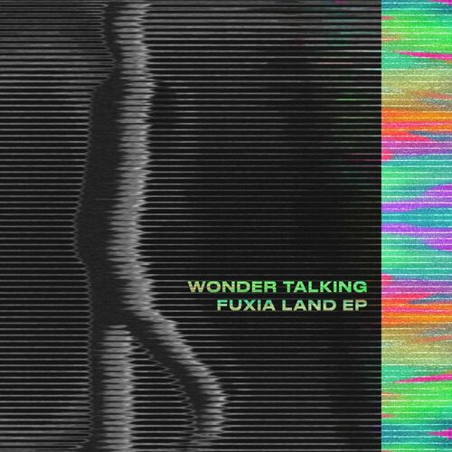  Wonder Talking - Fuxia Land (2023) 
