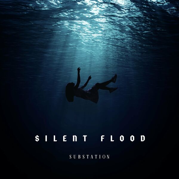 Substation - Silent Flood [single] (2022)